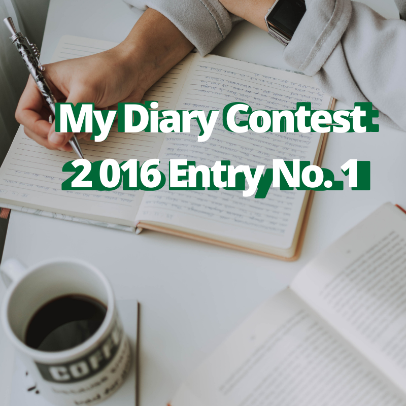 My Diary Contest 2016 Entry No. 1
