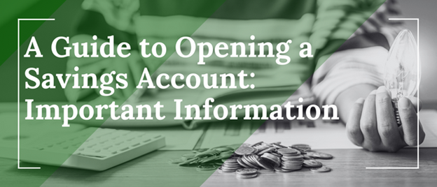 A Guide to Opening a Savings Account Important Information-diarynigracia