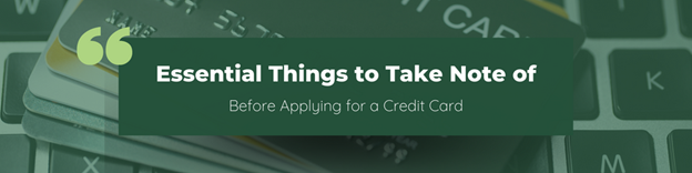Essential Things to Take Note of Before Applying For a Credit Card-diarynigracia