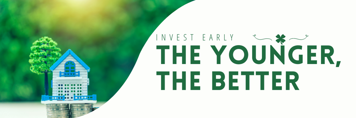 Invest Early - The Younger, The Better