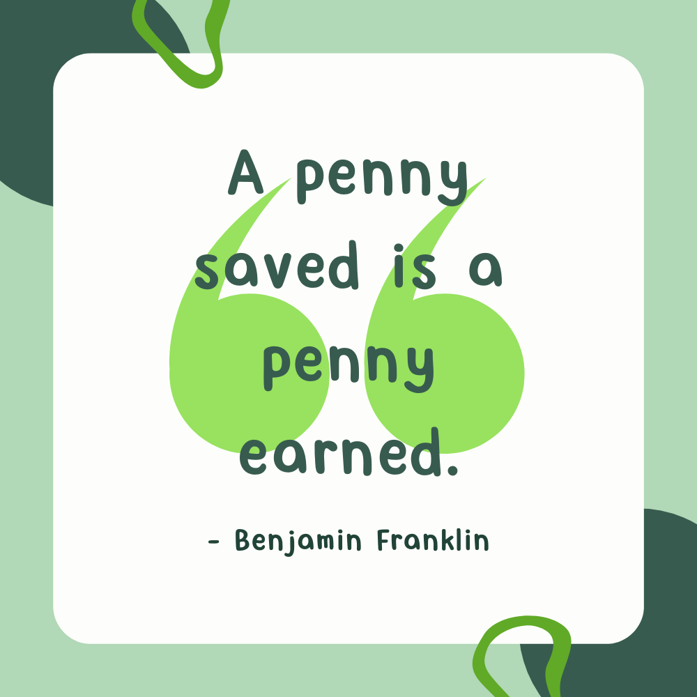 Penny saved is a penny earned Article Quotes-diarynigracia
