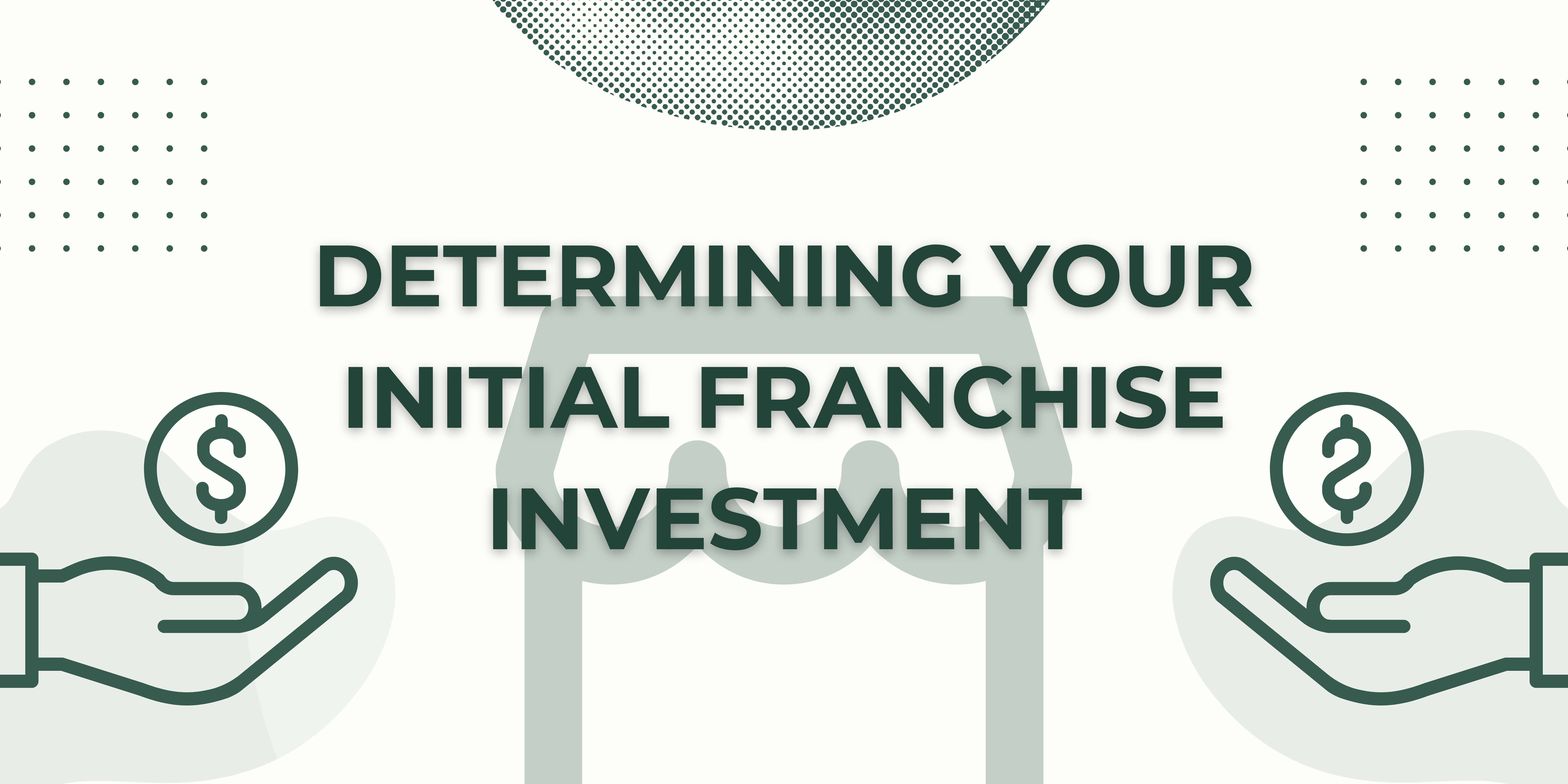 Determining your Initial Franchise Investment Header -diarynigracia