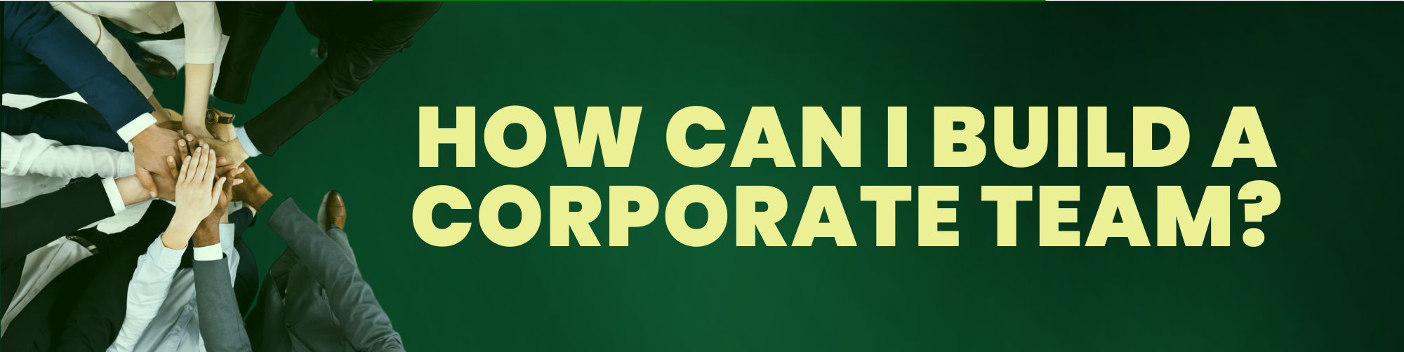How can I build a Corporate TEAM Banner 15 -diarynigracia