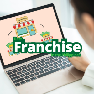 How to choose the best franchise in the Philippines -diarynigracia