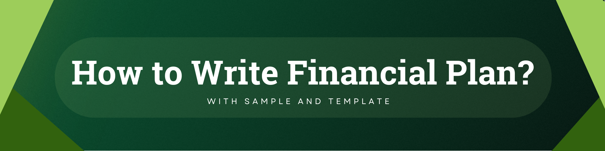 How to write Financial Plan with Sample and Template Banner 7 -diarynigracia