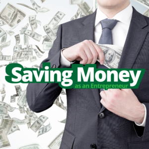 Saving Money as an Entrepreneur A guide -diarynigracia