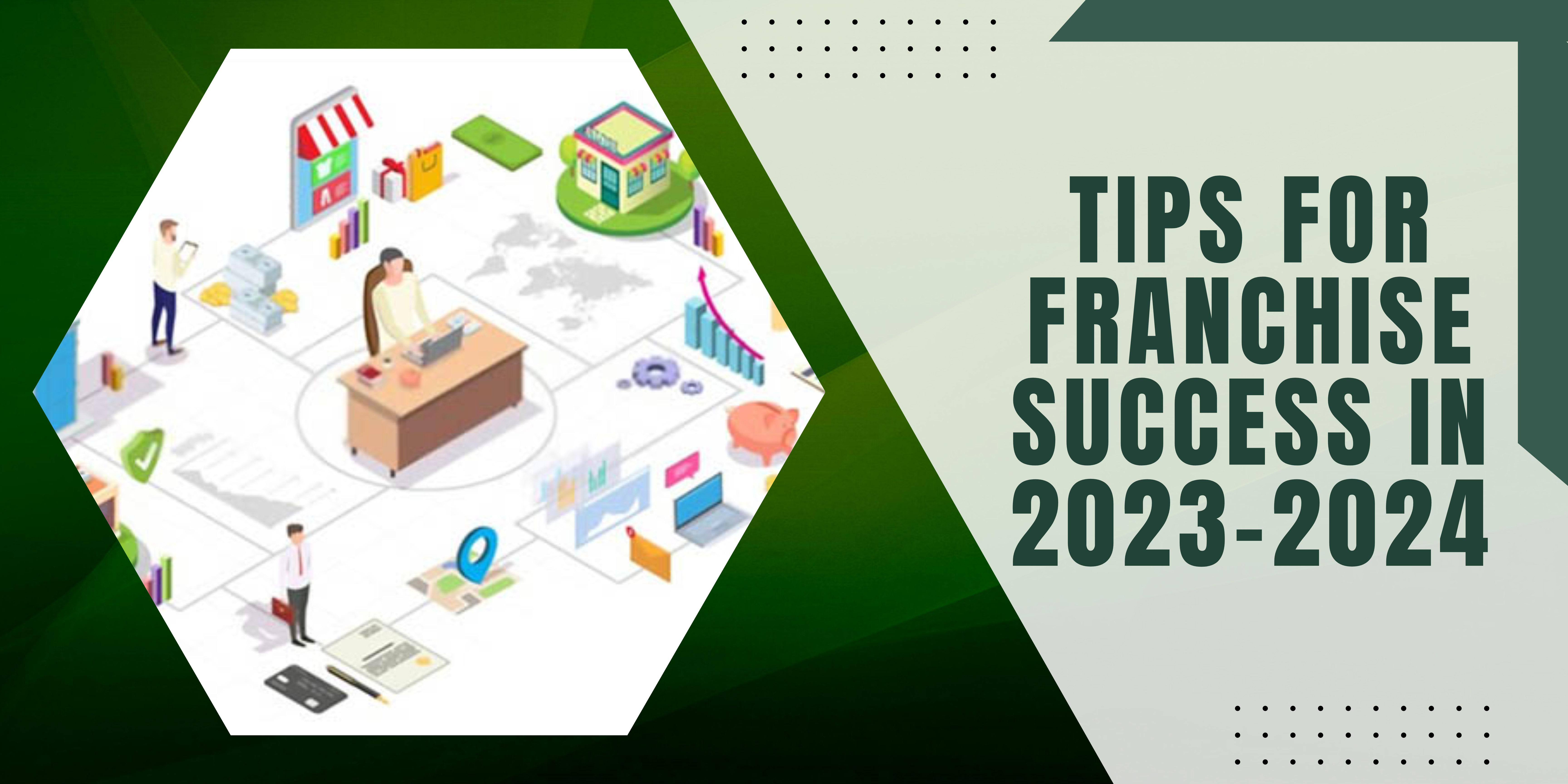 Tips for Franchise Success in 2023-2024 Header -diarynigracia