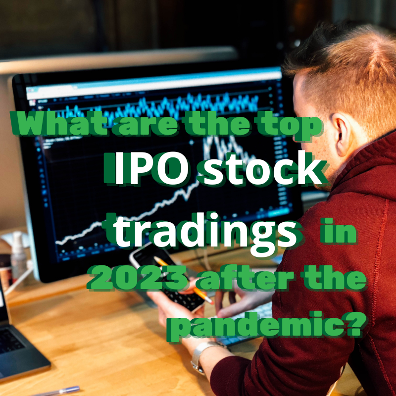 Top IPO stock tradings 2023