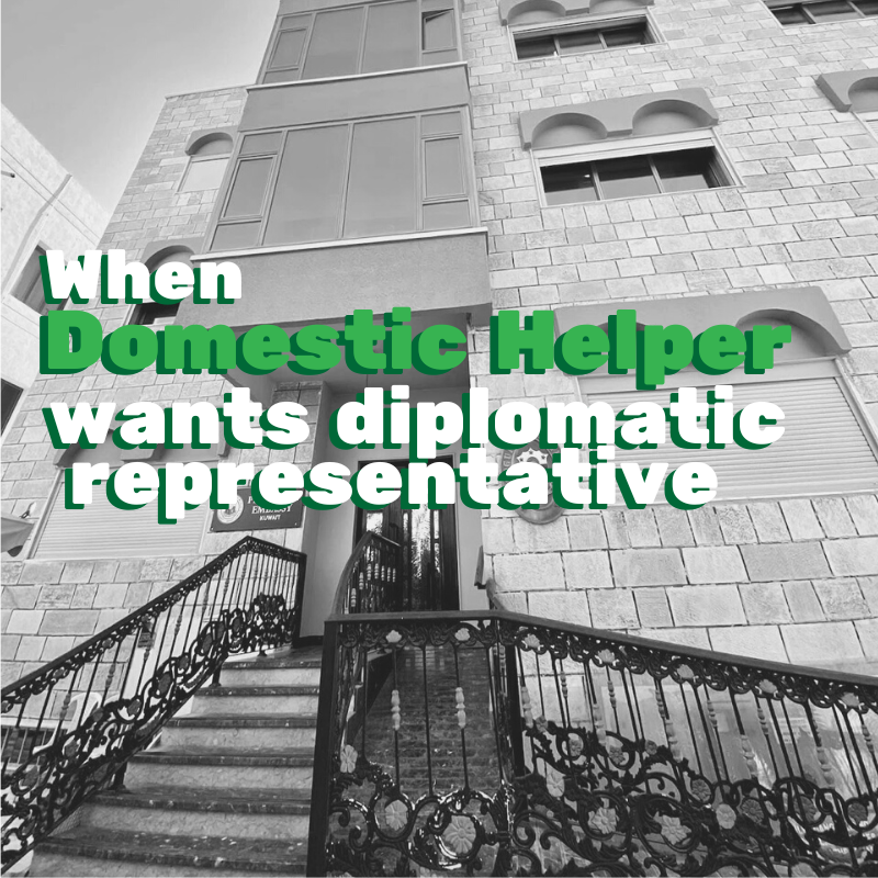 When-domestic-helper-wants-diplomatic-representative-in-2023