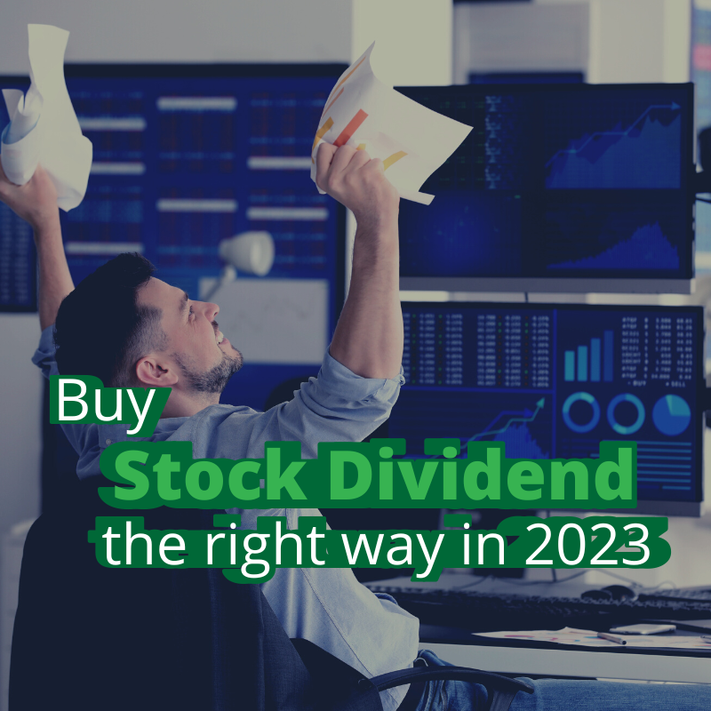 Buy Stock Dividend the right way in 2023