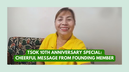 One of the founding members of TSOK, Ms. Maribel Abrigo, sends her warmest congratulations on TSOK's 10-year anniversary.