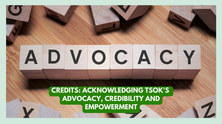 Credits: Acknowledging TSOK's Pioneering Advocacy, Credibility and Empowerment