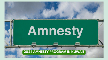 2024 Amnesty Program In Kuwait