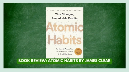 Book Review: Atomic Habits by James Clear