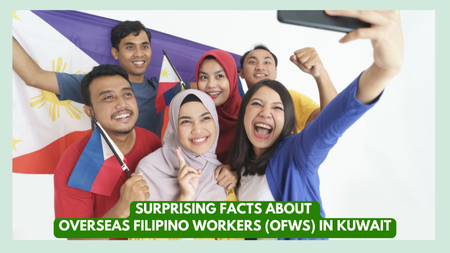 Surprising Facts About Overseas Filipino Workers (OFWs) In Kuwait – 7 ...