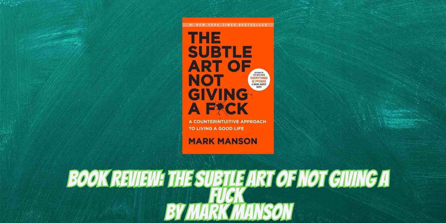 The Subtle Art Of Not Giving A Guck