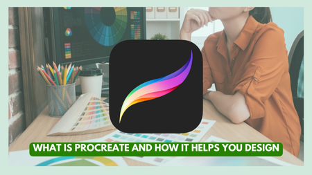 What is Procreate and How It Helps You Design