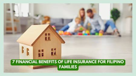 Financial Benefits of Life Insurance for Filipino Families